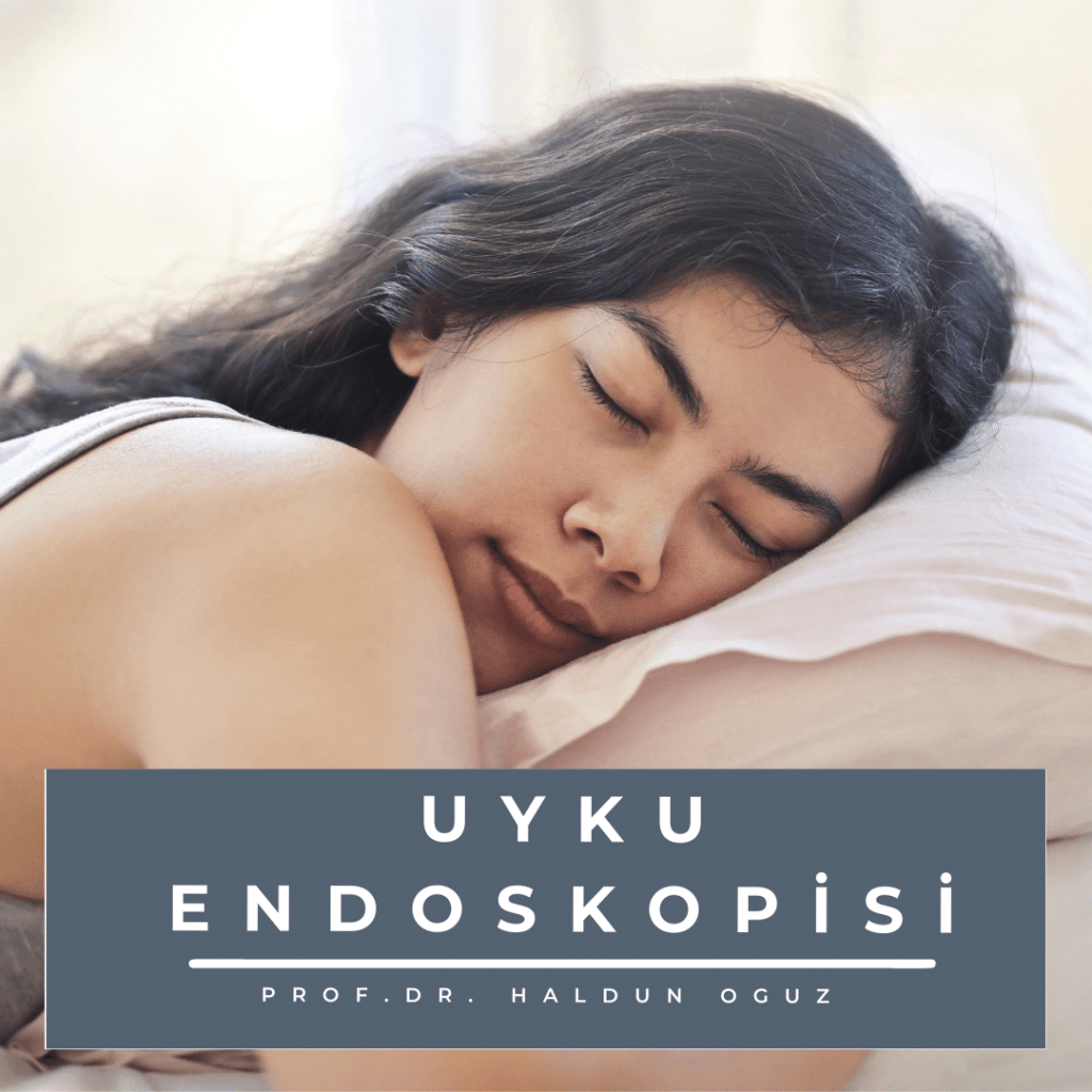 uyku-endoskopisi
